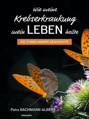 cover image of Wie meine Krebserkrankung mein Leben heilte